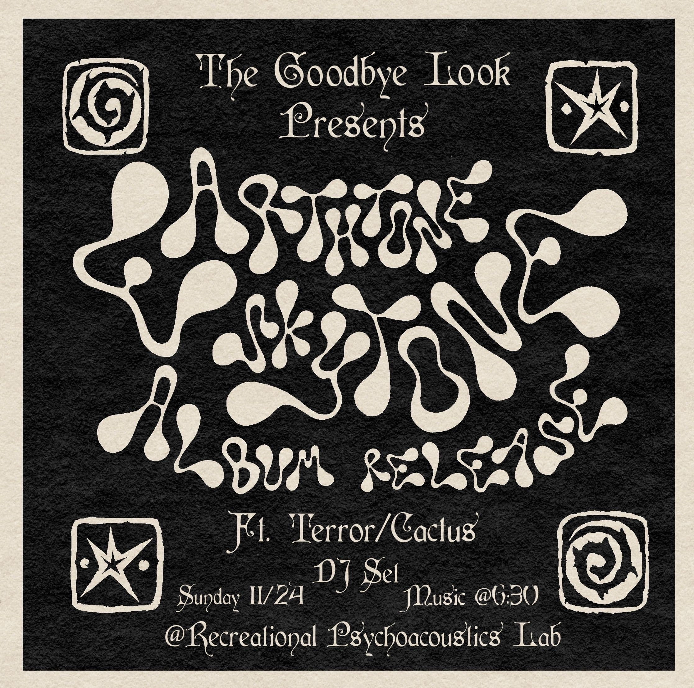 The Goodbye Look Presents: Earthtone Skytone (ft. Terror/Cactus DJ Set)